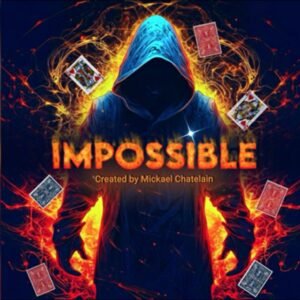 IMPOSSIBLE by Mickael Chatelain