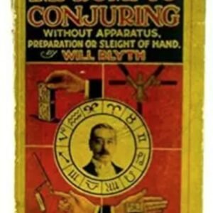 Impromptu Conjuring Without Apparatus by Will Blyth