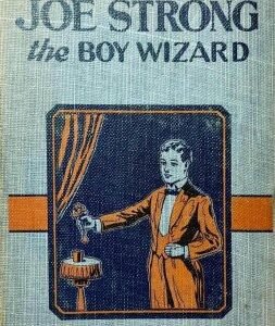 Joe Strong the Boy Wizard by Vance Barnum