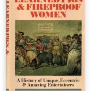 Learned Pigs and Fireproof Women by Ricky Jay