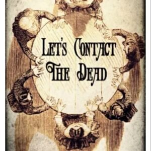 Let's Contact the Dead by Chris Mallon