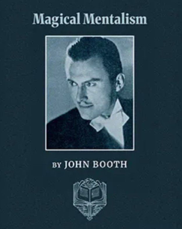 Magical Mentalism - John Booth