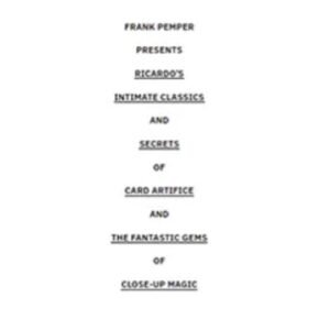 Ricardo’s Intimate Classics and Secrets of Card Artifice - Frank Pemper