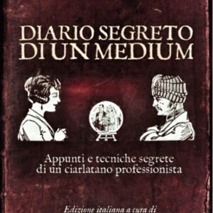 Robert A. Nelson - DIARIO SEGRETO DI UN MEDIUM (Italian)
