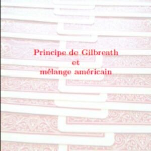 Simon Willemont – Principe de Gilbreath et Mélange Américain (French)