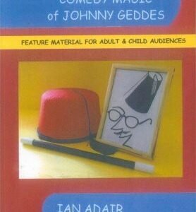The Comedy Magic of Johnny Geddes by Ian Adair