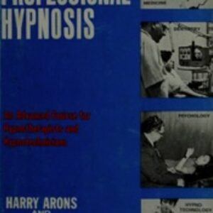 The handbook of professional hypnosis by Harry Arons