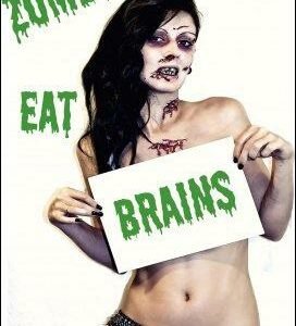 Zombies Eat Brains by Mark Piazza