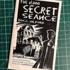 $1000 Secret Seance by Docc Hilford