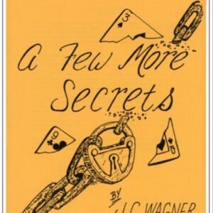 A Few More Secrets by JC Wagner