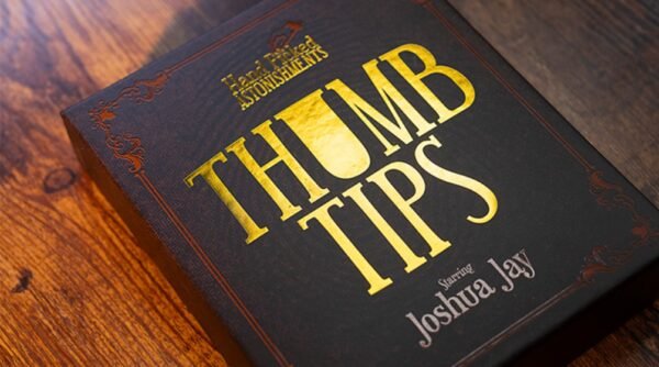 Hand Picked Astonishments THUMB TIPS with Joshua Jay by Murphy's Magic