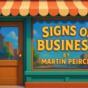 Martin Peirce - Signs Of Business