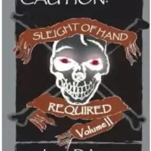 Sleight of Hand Required 2 by Lance DeLong