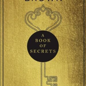 Derren Brown – A Book of Secrets - Finding Solace in a stubborn World – THE INSTANT SUNDAY TIMES BESTSELLER