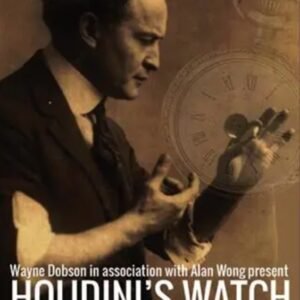 Houdini’s Watch by Wayne Dobson and Alan Wong