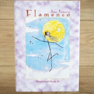 Juan Tamariz s Flamenco by Stephen Minch