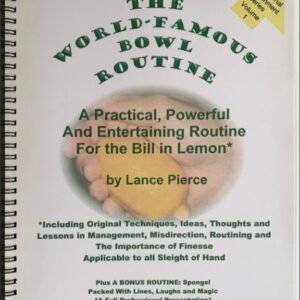 The World famous Bowl Routine By Lance Pierce