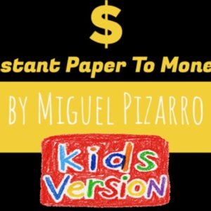 Instant Paper to Money Kid Version by Miguel Pizarro and Crazy Jokers