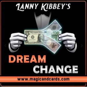 Dream Change by Lanny Kibbey.