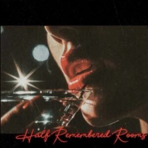 Elsewhere Issue 01 - Half Remembered Rooms by Mindhaus