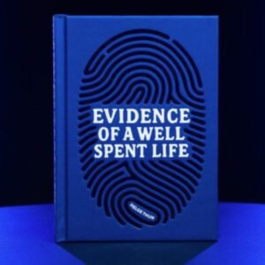 Evidence of a Well Spent Life By Helge Thun