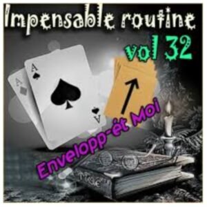 Impensable Routine N° 32 by lepetitmagicien