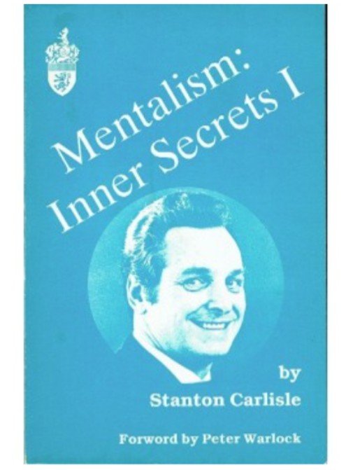 Mentalism - Inner Secrets I by Stanton Carlisle
