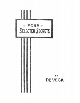 More Selected Secrets by Alex De Vega
