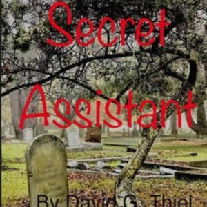 Secret Assistant- The Nail Writer Resource For Novices And Pros by David Thiel