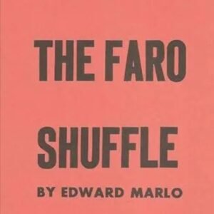 The Faro Shuffle By Ed Marlo