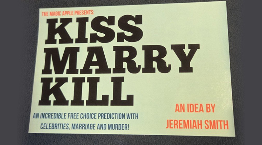The Magic Apple presents Kiss Marry Kill by Jeremiah Smith