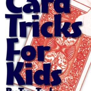 Card Tricks For Kids by Taylor Tom