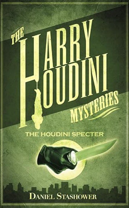 Harry Houdini Mysteries - The Houdini Specter by Daniel Stashower