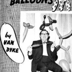 More Fun with Balloons by Roy Van Dyke