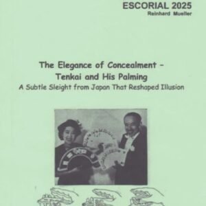 The Elegance of Concealment: Tenkai and His Palming by Reinhard Muller