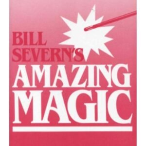 Amazing magic by Bill Severn