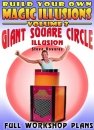 Build your own magic Illusions - Giant Square Circle Illusion by Steve Kovarez