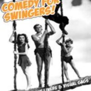 Comedy For Swingers By Graham Hey