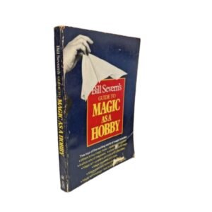 Guide to magic as a hobby by Bill Severn