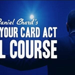 Daniel Chard – Build Your Card Act Course Lesson 6
