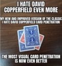 I hate David Copperfield even more by Alfonso Solis
