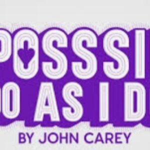 John Carey - Impossible Do As I Do
