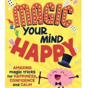 Magic Your Mind Happy By Richard Wiseman