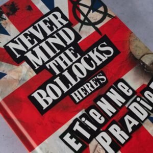 Never Mind the Bollocks by Etienne Pradier