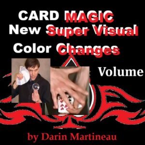 New Super Visual Color Changes Volume 2 by Darin Martineau