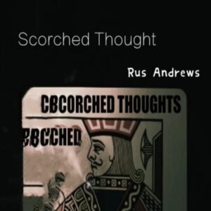 Scorched Thought by Rus Andrews