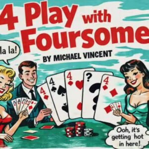 Unlimited Sneak Peek ft 4 Play with Foursome by Michael Vincent