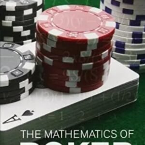 Bill Chen and Jerrod Ankenman - The Mathematics Of Poker.