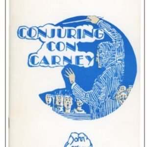 Conjuring Con Carney by John Carney