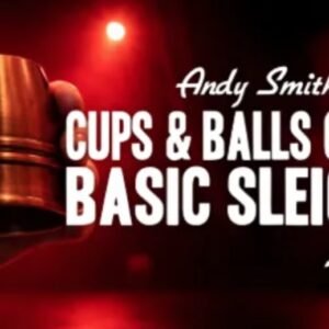 Cups and Balls Course Lesson 2 by Andy Smith